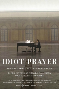 Idiot Prayer - Nick Cave alone at Alexandra Palace